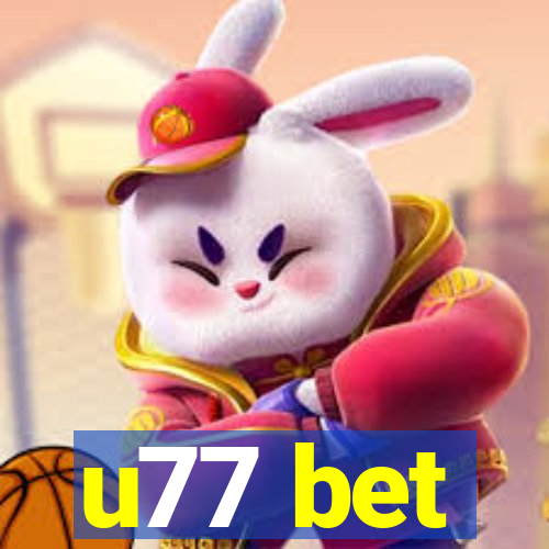 u77 bet